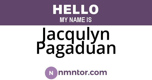 Jacqulyn Pagaduan