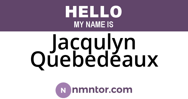 Jacqulyn Quebedeaux