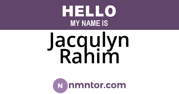 Jacqulyn Rahim