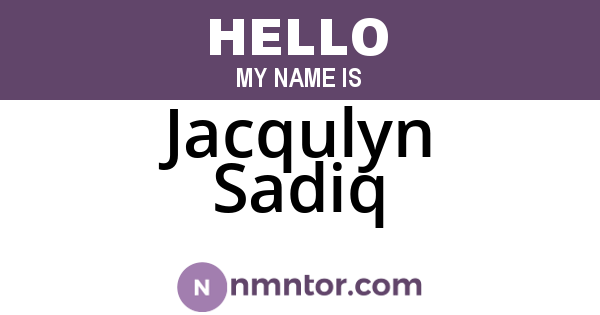 Jacqulyn Sadiq