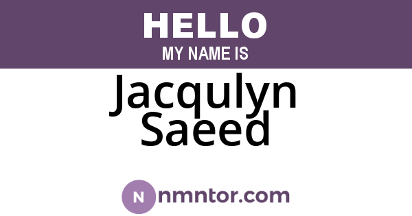 Jacqulyn Saeed