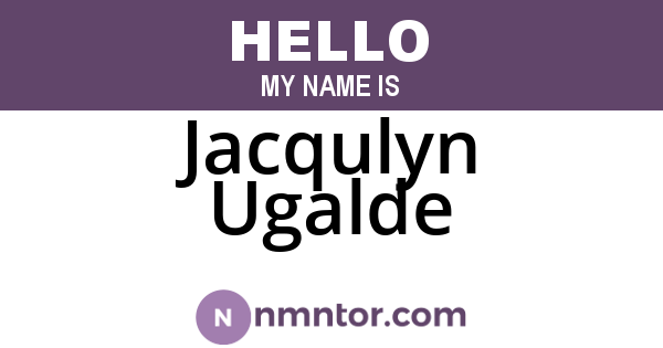 Jacqulyn Ugalde