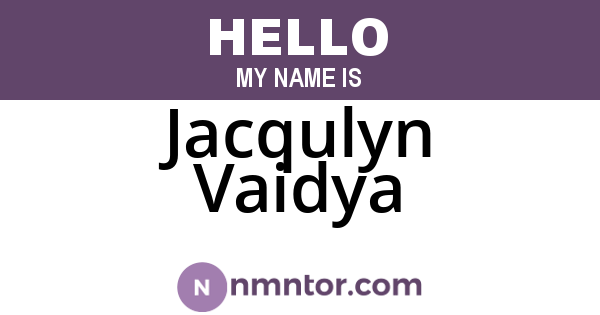 Jacqulyn Vaidya