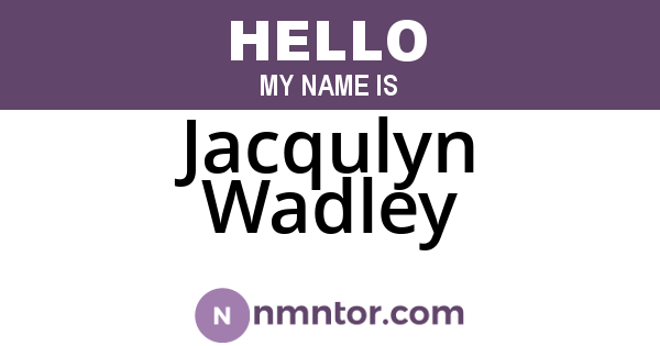 Jacqulyn Wadley