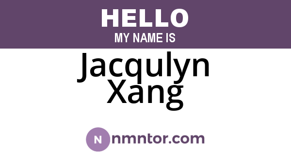 Jacqulyn Xang