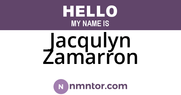 Jacqulyn Zamarron