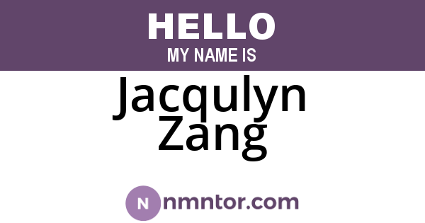 Jacqulyn Zang