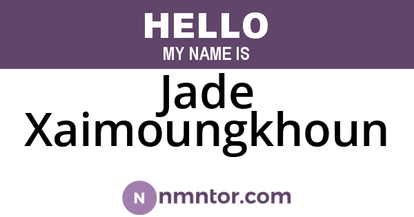 Jade Xaimoungkhoun