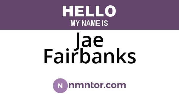 Jae Fairbanks