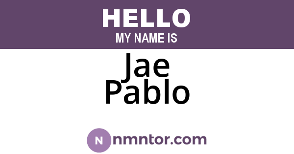 Jae Pablo