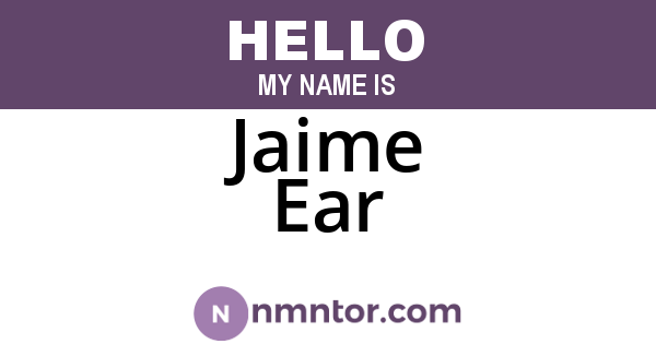 Jaime Ear