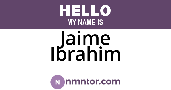 Jaime Ibrahim