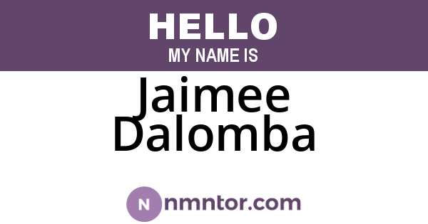 Jaimee Dalomba