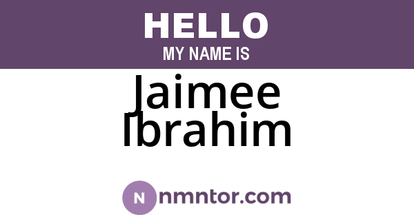 Jaimee Ibrahim