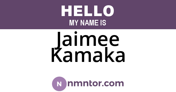 Jaimee Kamaka