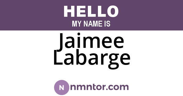 Jaimee Labarge