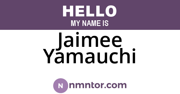 Jaimee Yamauchi