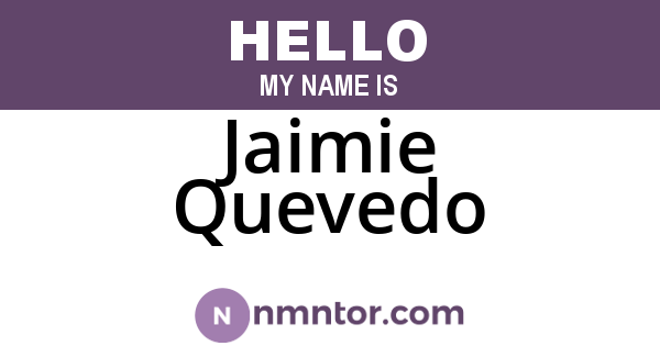 Jaimie Quevedo