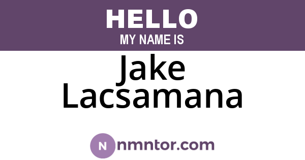 Jake Lacsamana