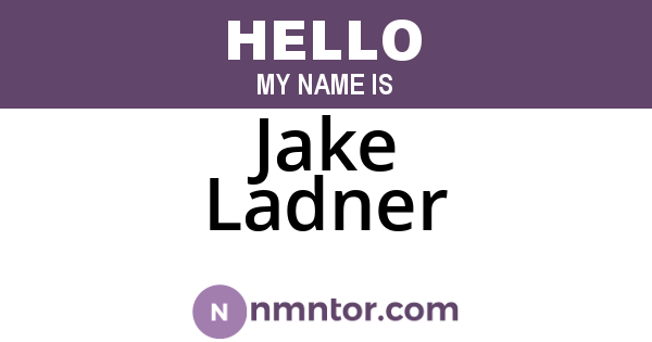 Jake Ladner