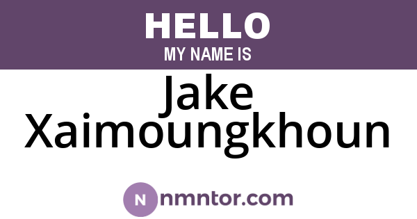 Jake Xaimoungkhoun
