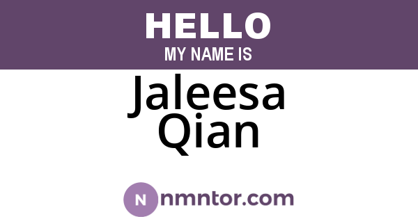 Jaleesa Qian