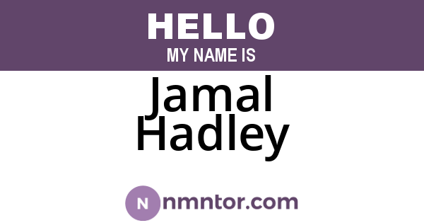 Jamal Hadley