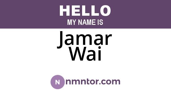 Jamar Wai