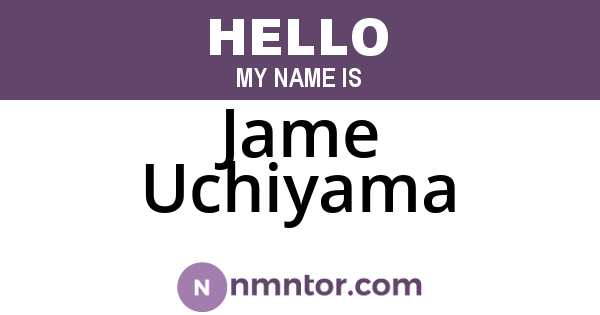 Jame Uchiyama