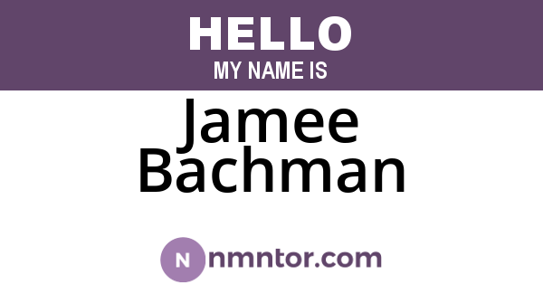 Jamee Bachman