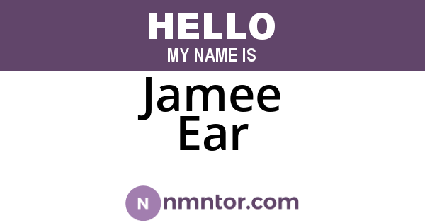 Jamee Ear