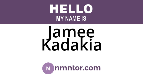 Jamee Kadakia