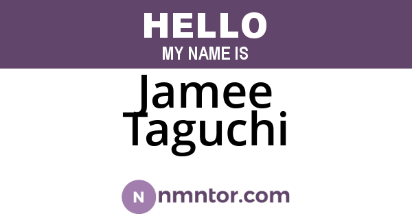 Jamee Taguchi