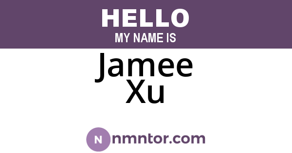 Jamee Xu