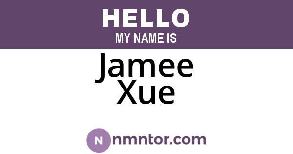 Jamee Xue