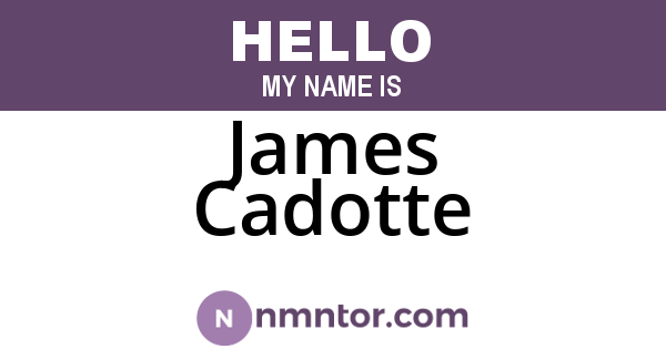 James Cadotte