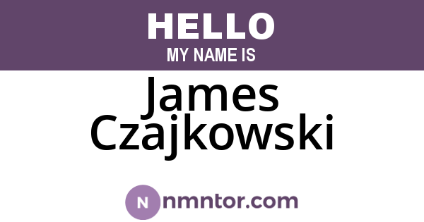 James Czajkowski