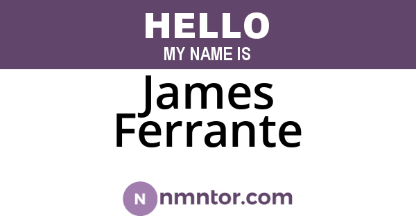 James Ferrante