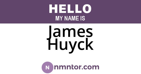James Huyck
