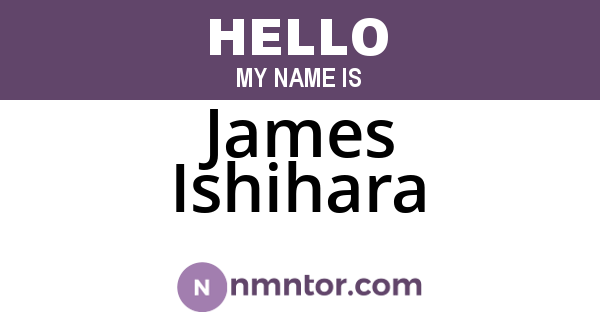 James Ishihara