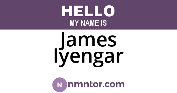 James Iyengar