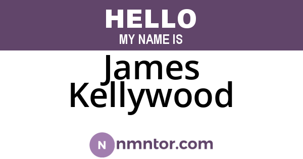 James Kellywood