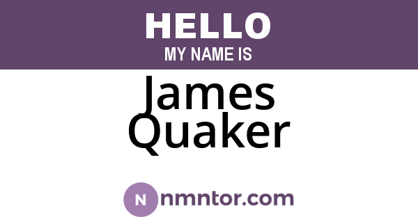 James Quaker