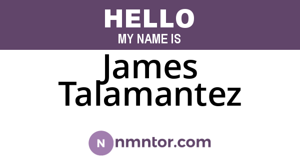 James Talamantez