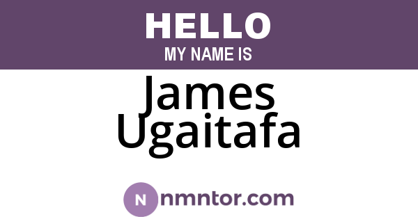 James Ugaitafa