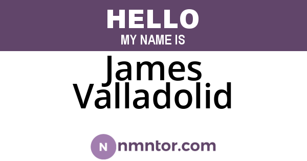 James Valladolid