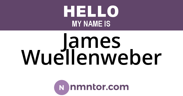James Wuellenweber