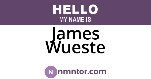 James Wueste