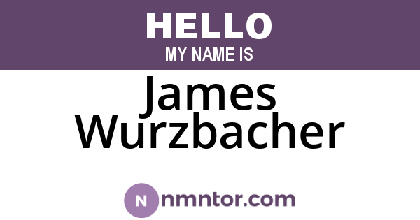 James Wurzbacher
