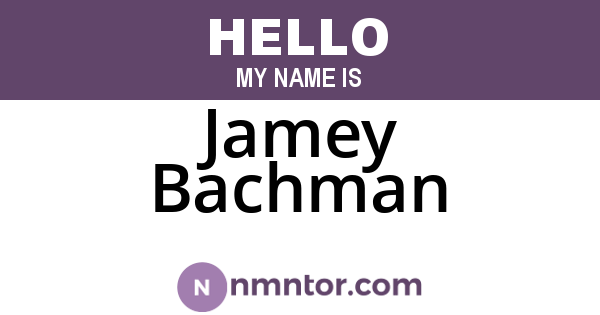 Jamey Bachman